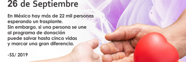 26 de Septiembre Día Nacional de la Donación y Trasplantes de Órganos y Tejidos