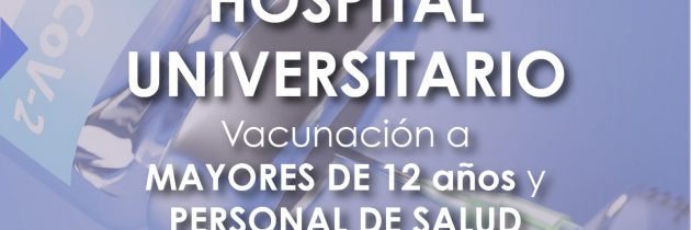 28 y 29 de julio, vacunación a mayores de 12 años y personal de salud