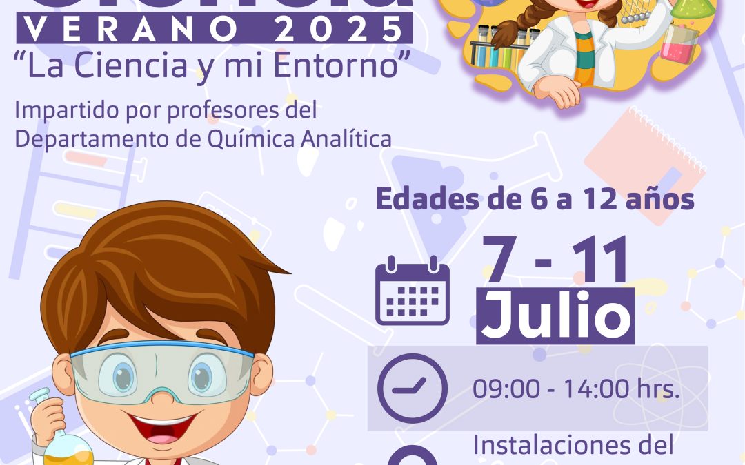 Curso de Verano EXPLORADORES DE LA CIENCIA, VERANO 2025 «LA CIENCIA Y MI ENTORNO»